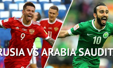 Mundial Rusia 2018: Previa Rusia – Arabia Saudita